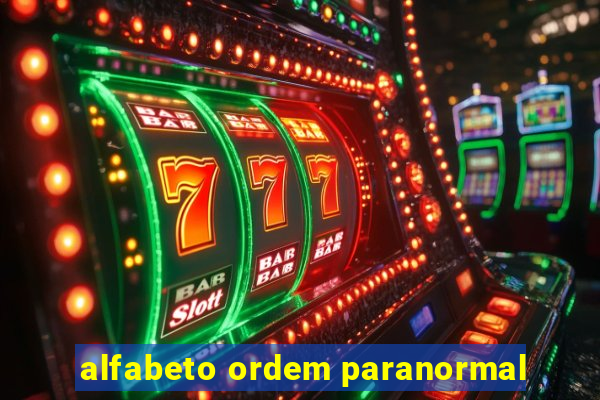 alfabeto ordem paranormal